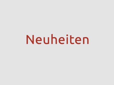 Neuheiten